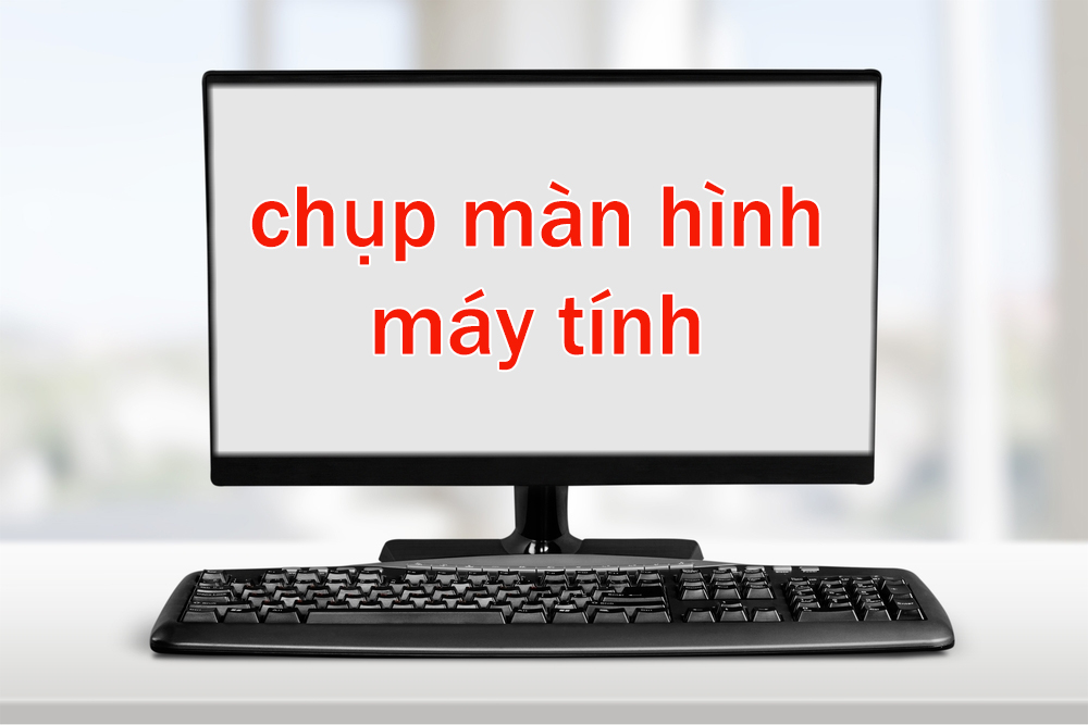 chup-man-hinh-may-tinh