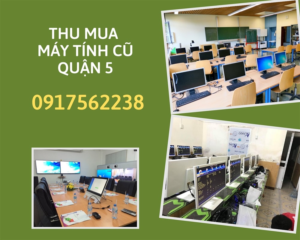Thanh lý máy tính cũ Quận 5 giá cao
