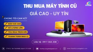 Thu mua máy tính cũ Giá Cao